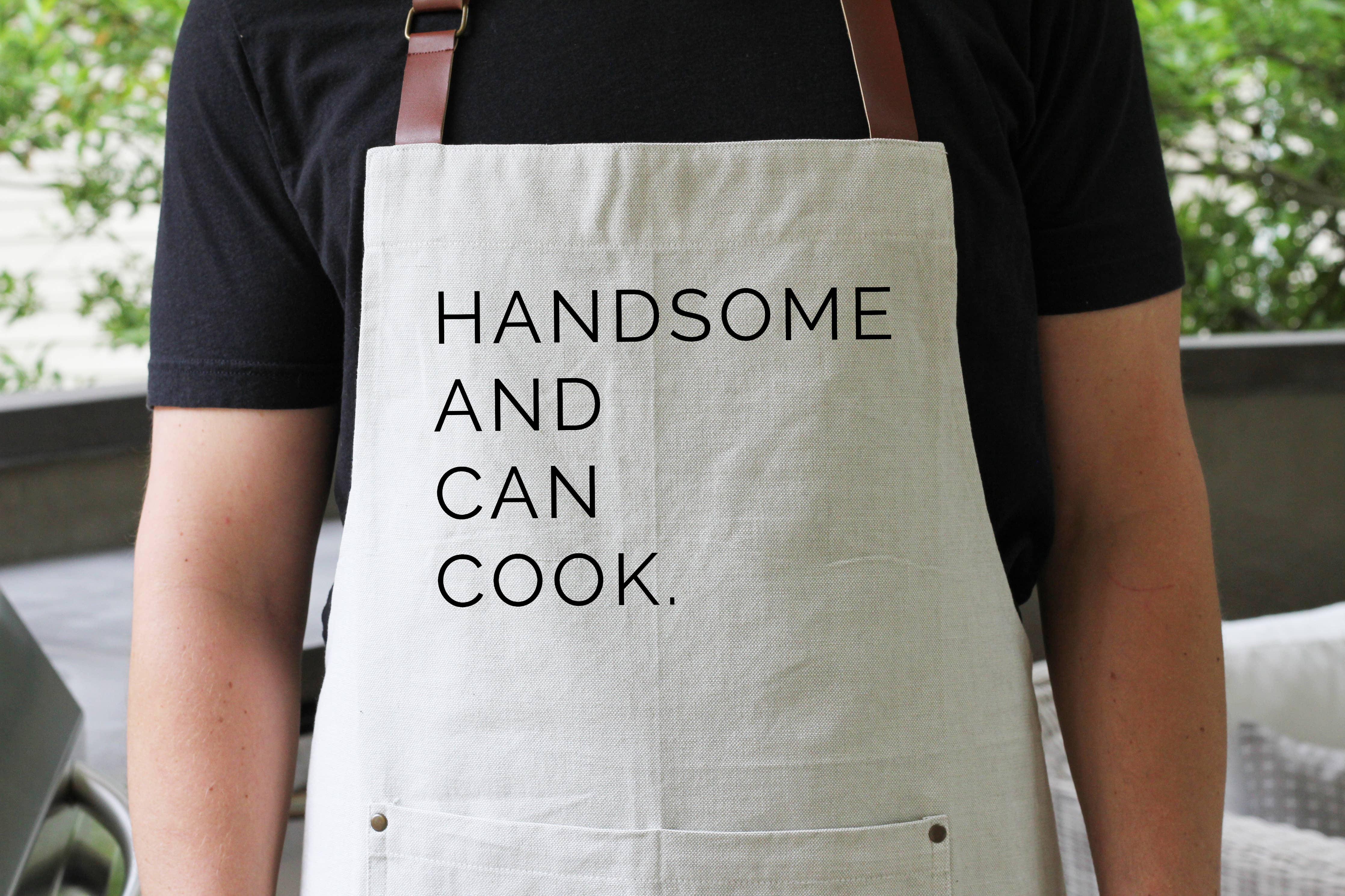 Handsome And Can Cook Apron