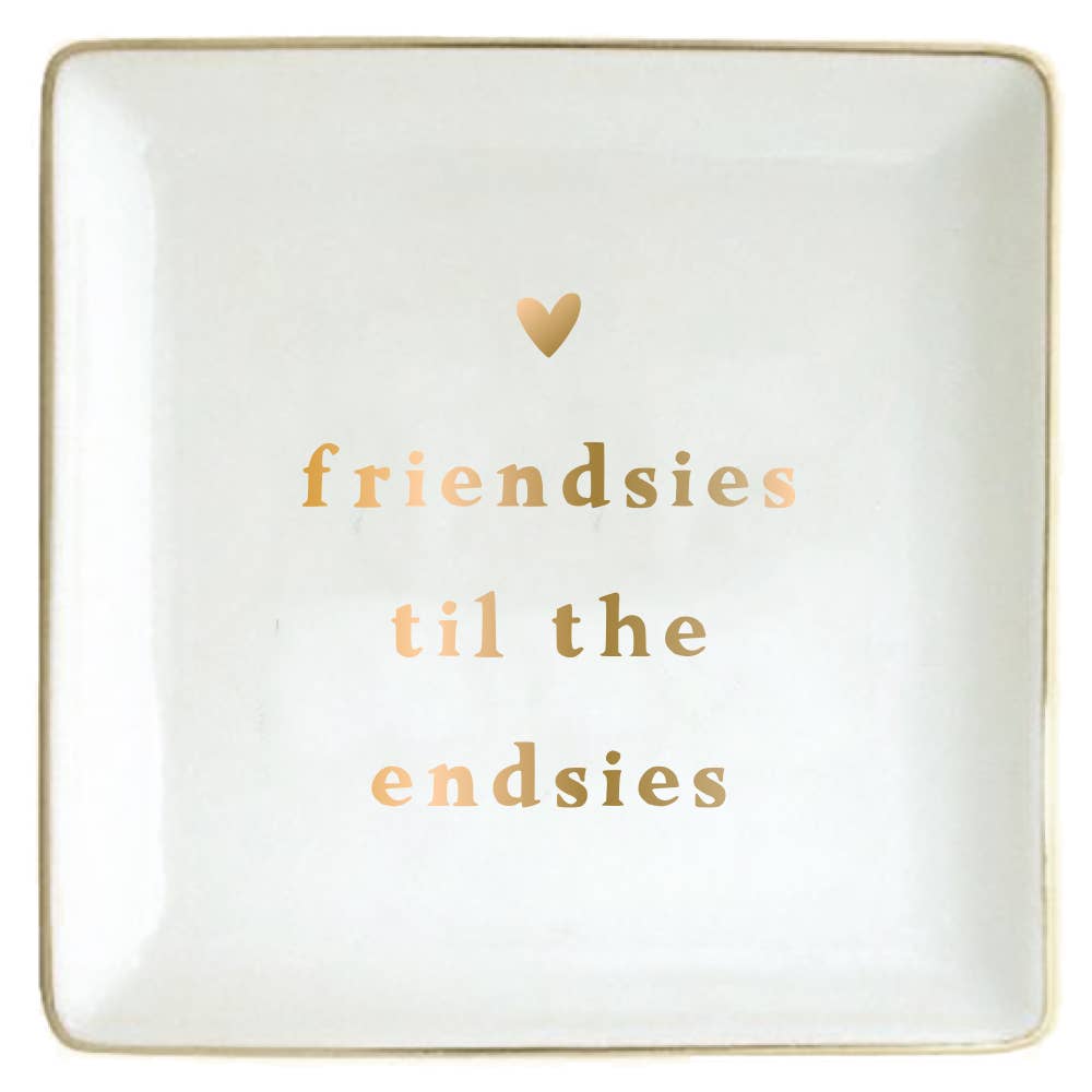Ceramic Trinket Tray | Friendsies To The Endsies