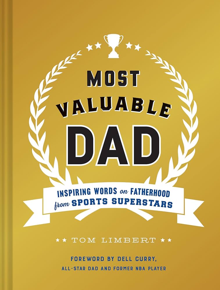 Most valuable Dad: inspiring words on fatherhood from sports superstars