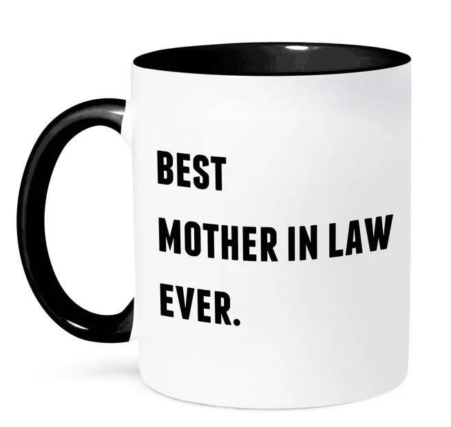 Best Mother In Law Ever Mug