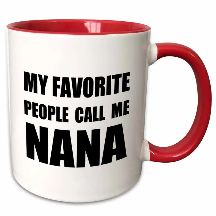 My Favorite People Call Me Nana