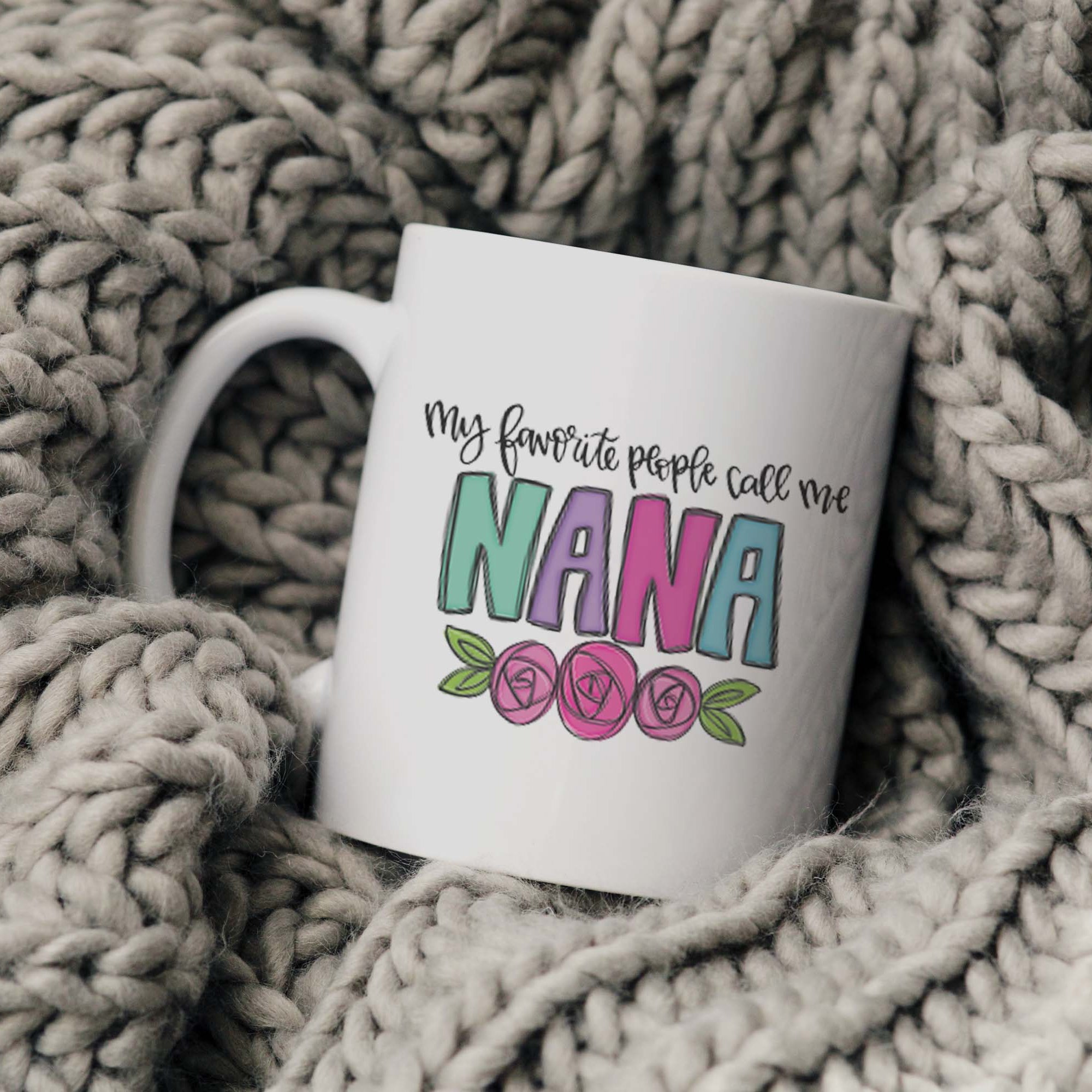 My favorite people call me nana mug