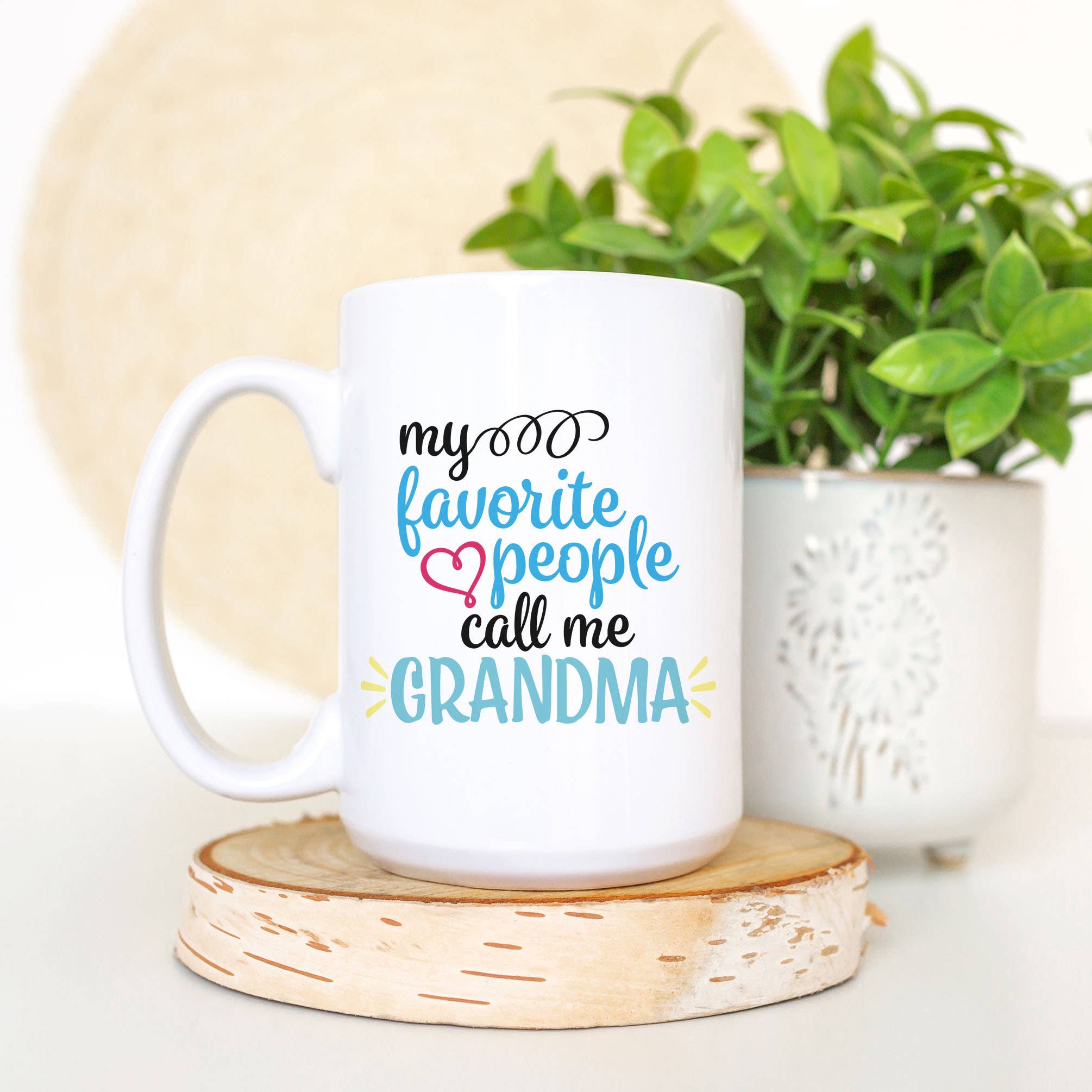 My Favorite People Call Me Grandma Ceramic Mug