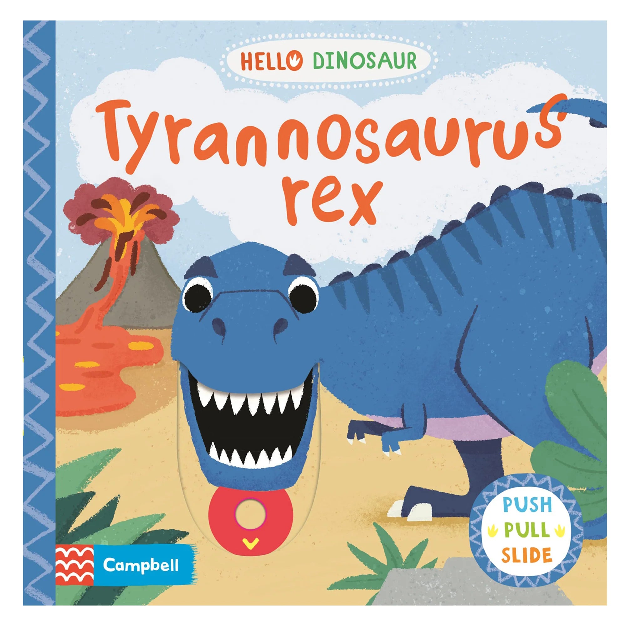 Hello Dinosaur: Tyrannosaurus rex