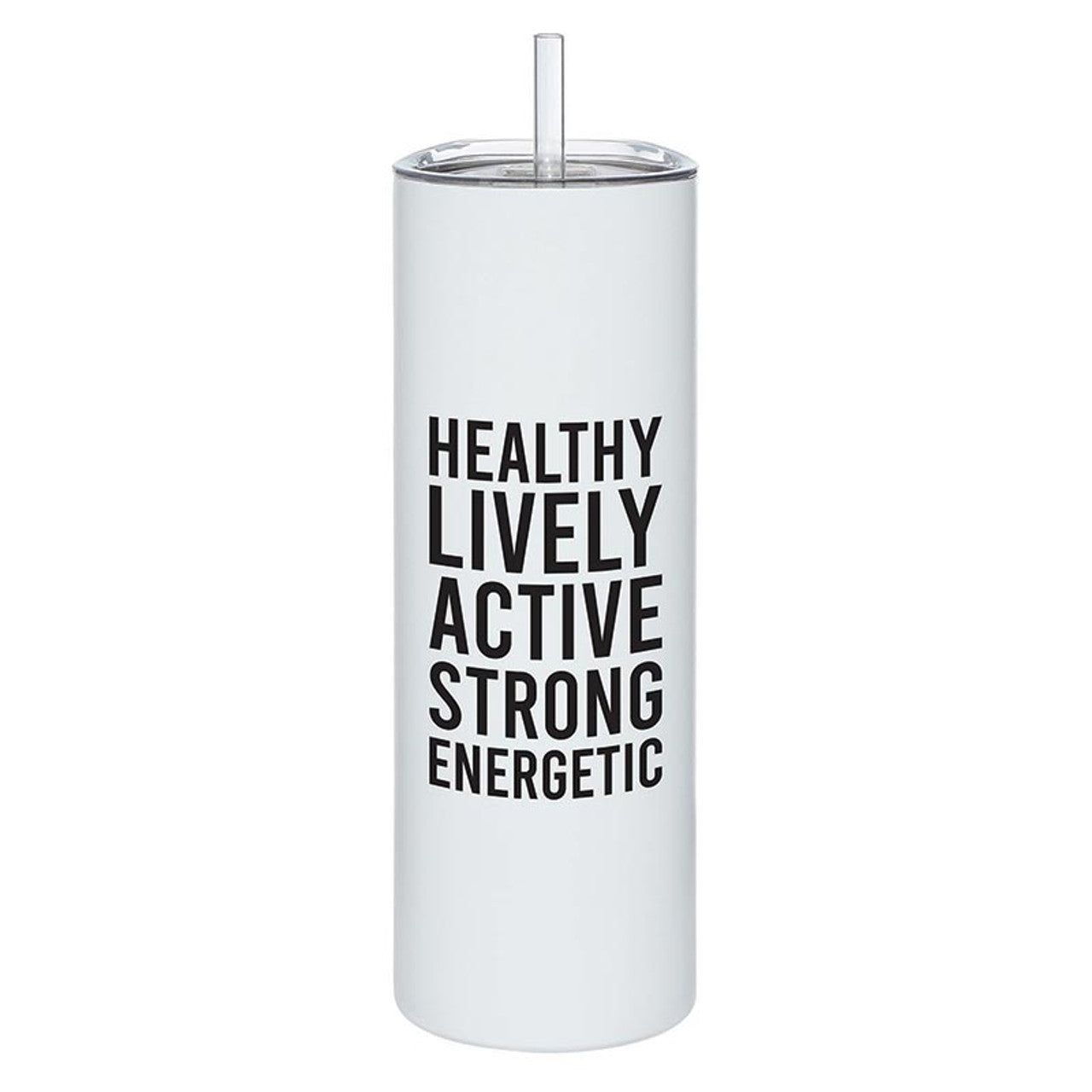 Skinny Tumbler with Straw - Healthy