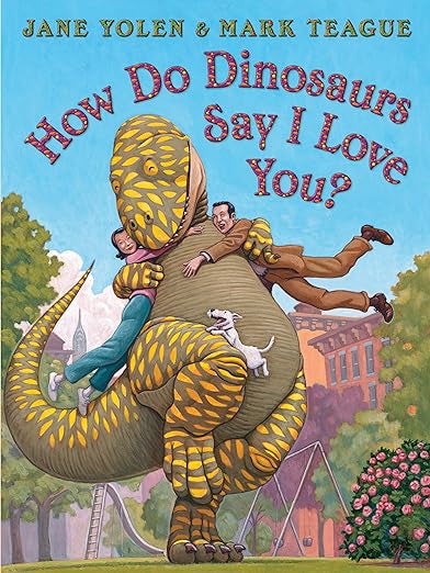 HOW DO DINOSAURS SAY I LOVE YOU?