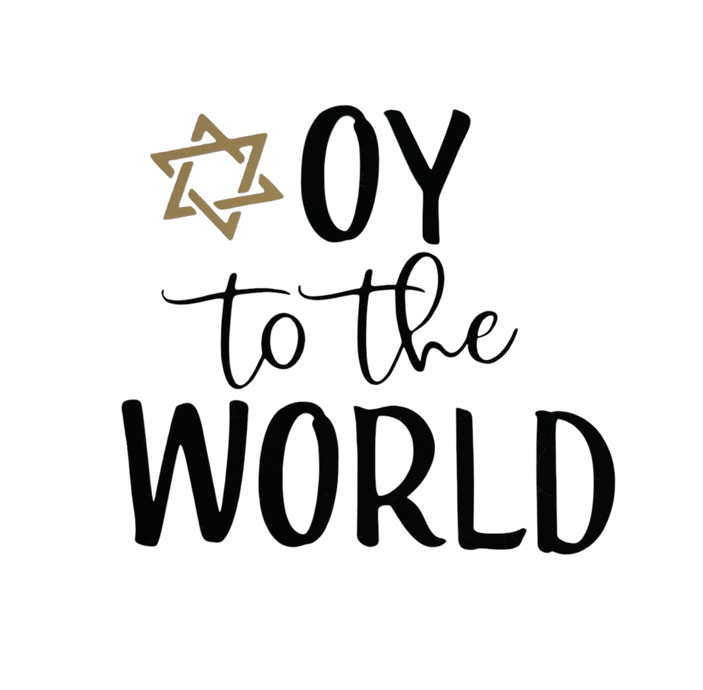 “OY to the world” TEA TOWEL