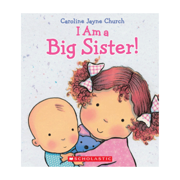 I Am a Big Sister!