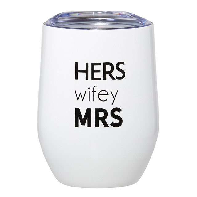 Wine Tumbler - Hers, Wifey, Mrs.